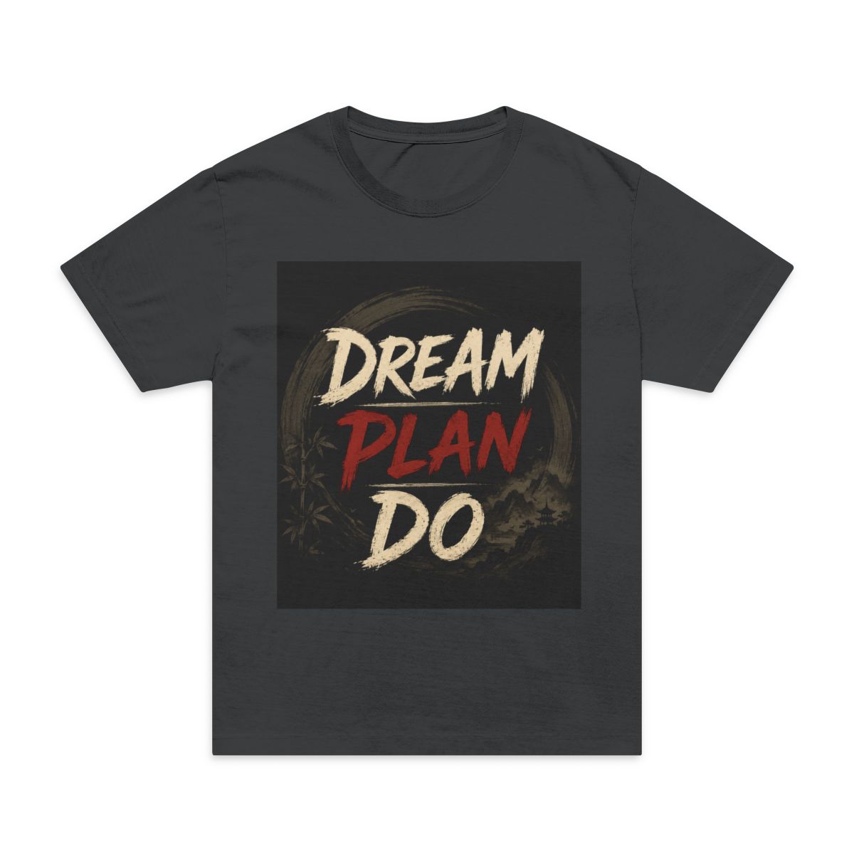 Dream Plan Do T-Shirt